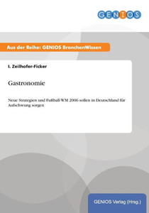 Gastronomie: Neue Strategien und Fußball-WM 2006 sollen in Deutschland für Aufschwung sorgen