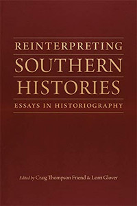 Reinterpreting Southern Histories: Essays in Historiography - Paperback Reinterpreting Southern Histories: Essays in Historiography - Paperback