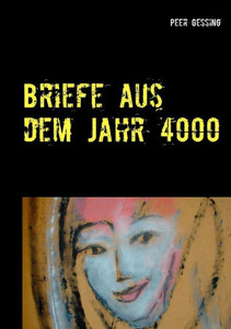 Briefe aus dem Jahr 4000: vorwÃ¤rts
