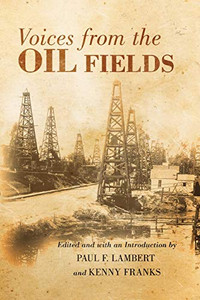 Voices from the Oil Fields Voices from the Oil Fields