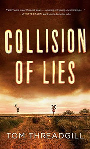 Collision of Lies - Hardcover Collision of Lies - Hardcover