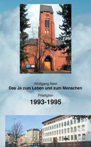 Das Ja zum Leben und zum Menschen, Band 8: Predigten 1993-1995