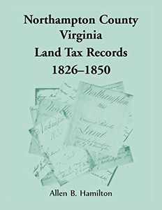 Northampton County, Virginia Land Tax Records, 1826-1850