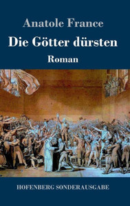 Die GÃ¶tter dÃ¼rsten: Roman
