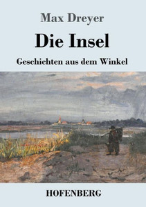 Die Insel: Geschichten aus dem Winkel