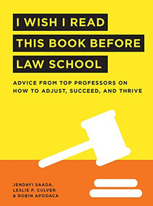 I Wish I Read This Book Before Law School (I Wish I Read...Series)
