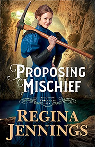 Proposing Mischief (The Joplin Chronicles) Proposing Mischief (The Joplin Chronicles)