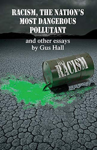 Racism, The Nation's Most Dangerous Pollutant Racism, The Nation's Most Dangerous Pollutant