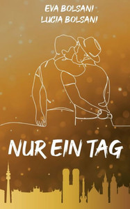 Nur ein Tag