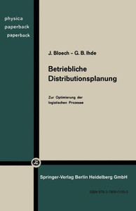 Betriebliche Distributionsplanung: Zur Optimierung Der Logistischen Prozesse
