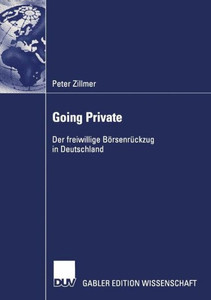 Going Private: Der Freiwillige Börsenrückzug in Deutschland