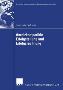 Anreizkompatible Erfolgsteilung Und Erfolgsrechnung