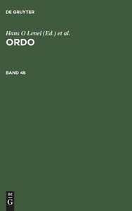 Ordo: Soziale Marktwirtschaft: Anspruch Und Wirklichkeit Seit FÃ¼nfzig Jahren