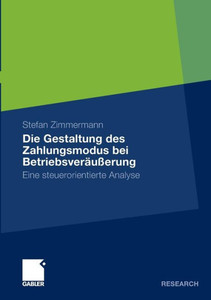 Die Gestaltung Des Zahlungsmodus Bei BetriebsverÃ¤uÃŸerung: Eine Steuerorientierte Analyse