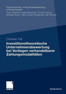 Investitionstheoretische Unternehmensbewertung Bei Vorliegen Verhandelbarer Zahlungsmodalitäten