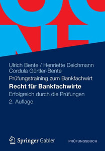 Recht FÃ¼r Bankfachwirte: Erfolgreich Durch Die PrÃ¼fungen