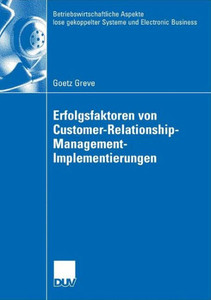 Erfolgsfaktoren Von Customer-Relationship-Management-Implementierungen