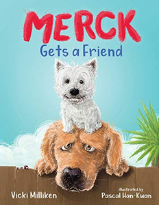 Merck Gets a Friend: A Children's Book about Friendship and Sharing - Paperback