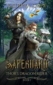 Safeguard: Book 1 (Thor's Dragon Rider) Safeguard: Book 1 (Thor's Dragon Rider)