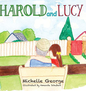 Harold and Lucy - Hardcover Harold and Lucy - Hardcover
