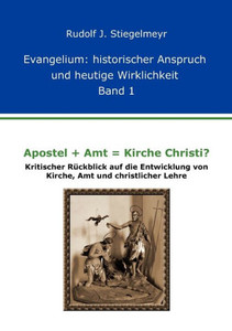 Apostel + Amt = Kirche Christi?
