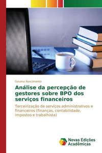 AnÃ¡lise da percepÃ§Ã£o de gestores sobre BPO dos serviÃ§os financeiros
