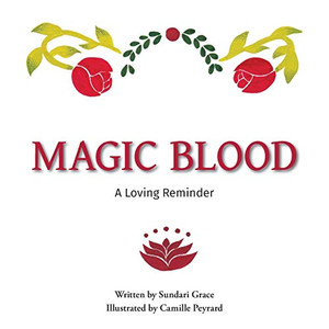 Magic Blood: A Loving Reminder - Paperback