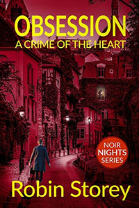 Obsession: A Crime Of The Heart (Noir Nights)