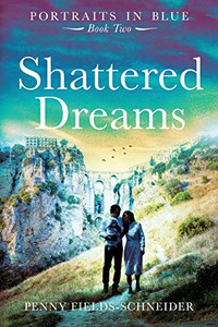 Shattered Dreams: Portraits in Blue - Book Two (2) (Portraits of Blue)