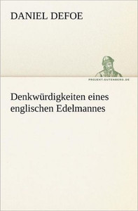 Denkwurdigkeiten Eines Englischen Edelmannes
