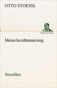 MenschendÃ¤mmerung - Novellen