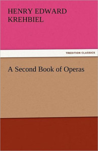 A Second Book of Operas