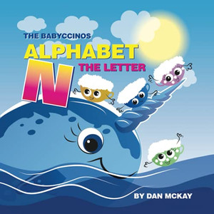 The Babyccinos Alphabet The Letter N - Paperback The Babyccinos Alphabet The Letter N - Paperback