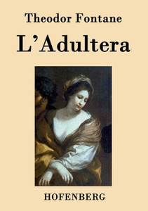 L'Adultera: Novelle