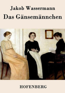 Das GÃ¤nsemÃ¤nnchen: Roman