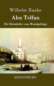 Abu Telfan: Die Heimkehr vom Mondgebirge