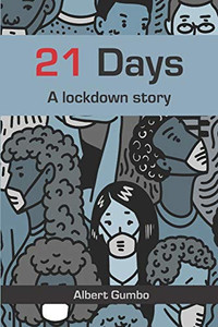 21 Days: A lockdown story