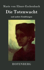 Die Totenwacht: und andere Erzählungen