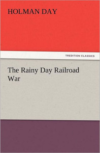 The Rainy Day Railroad War