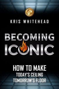 Becoming Iconic: How to Make Todays Ceiling Tomorrows Floor