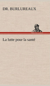La lutte pour la santé