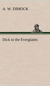 Dick in the Everglades