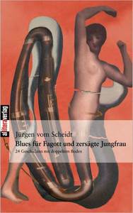 Blues fÃ¼r Fagott und zersÃ¤gte Jungfrau