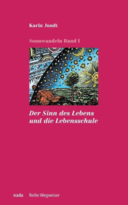 Der Sinn des Lebens und die Lebensschule