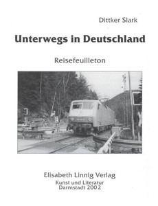 Unterwegs in Deutschland: Reise feuilleton