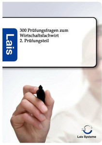 300 PrÃ¼fungsfragen zum Wirtschaftsfachwirt