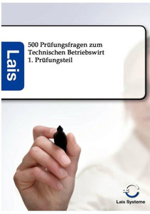 500 PrÃ¼fungsfragen zum Technischen Betriebswirt