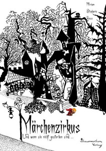 MÃ¤rchenzirkus: Und wenn sie nicht gestorben sind...