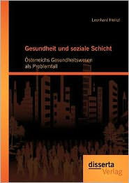 Gesundheit und soziale Schicht: Österreichs Gesundheitswesen als Problemfall