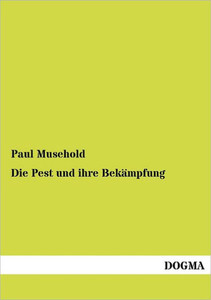 Die Pest und ihre BekÃ¤mpfung